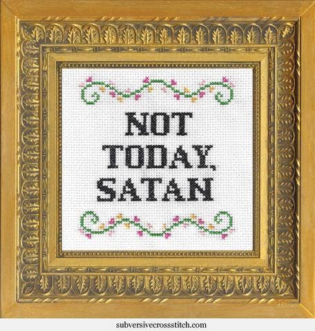 Not Today, Satan Subversive Cross Stitch Kit