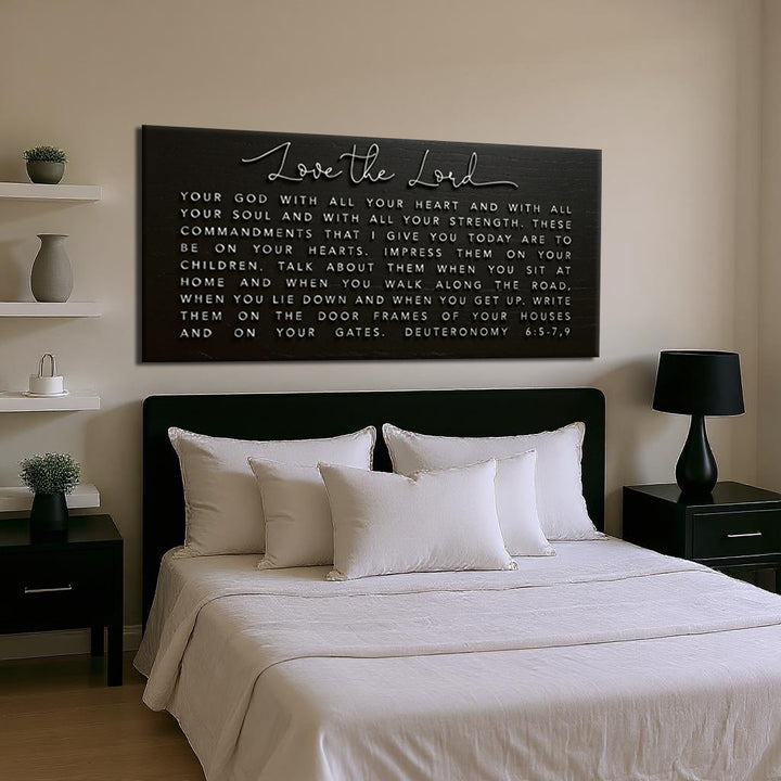 Love The Lord Your God - Deuteronomy 6:5-9 Faith Sign