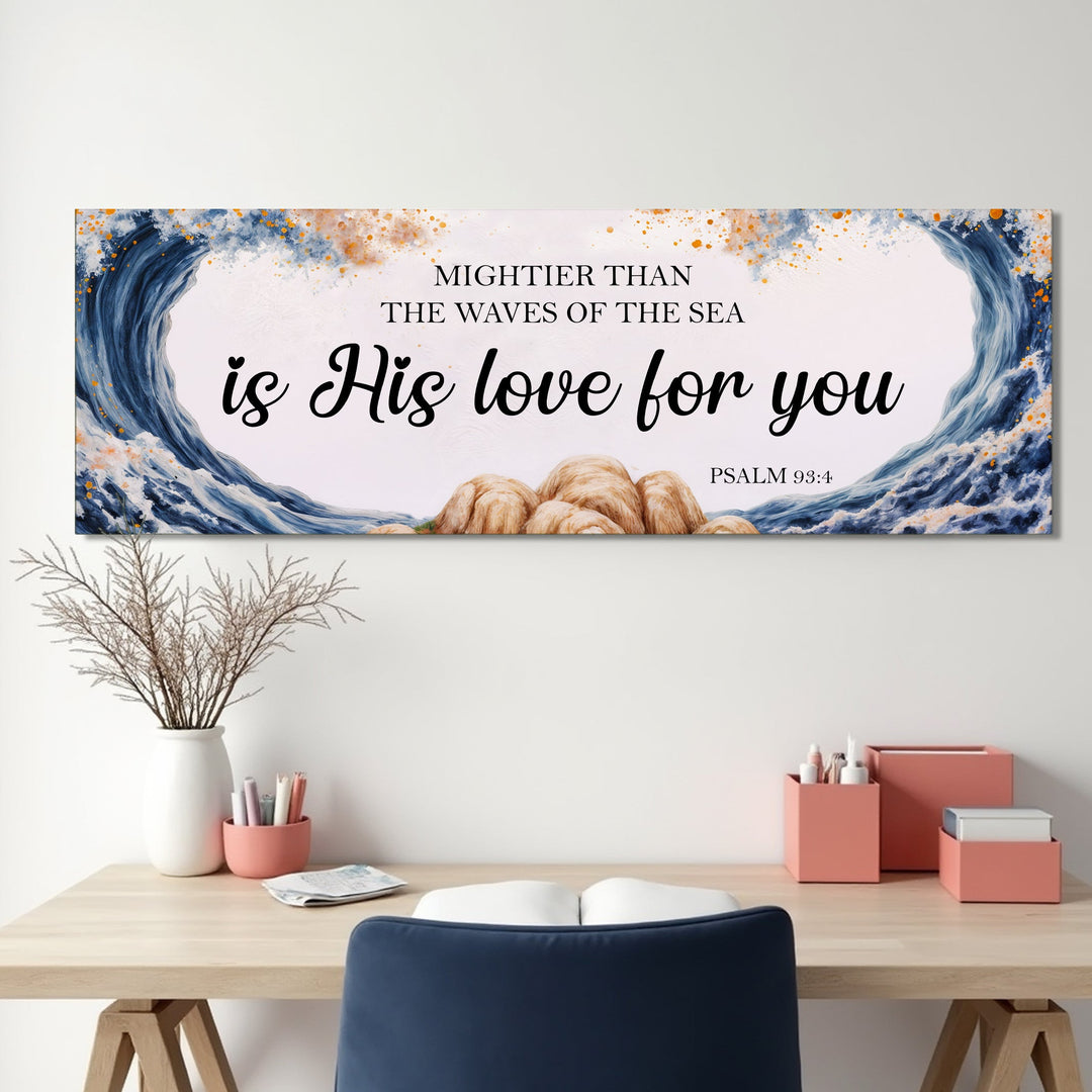 Mightier Than the Waves of the Sea Psalm 93:4 Faith Sign V