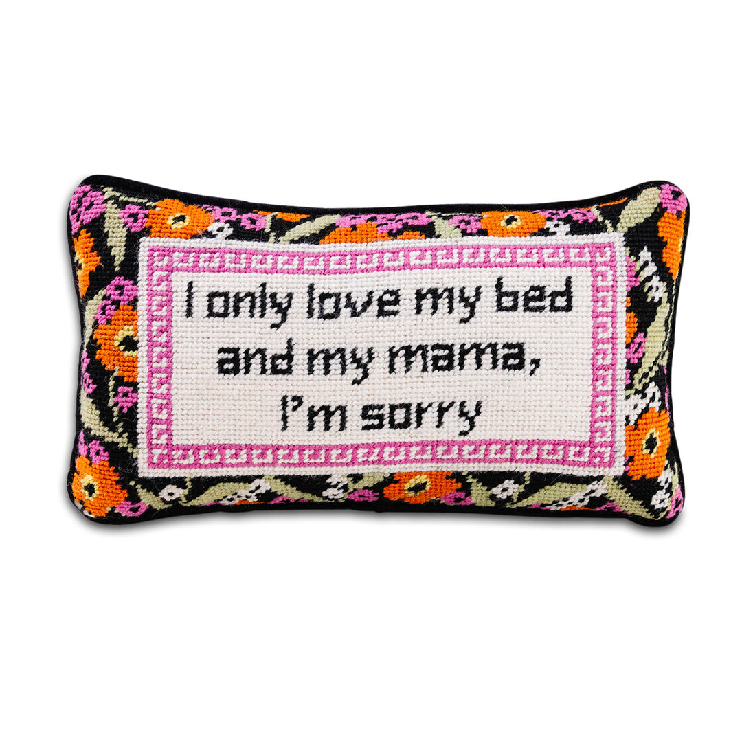 Only Love My Bed Needlepoint Pillow