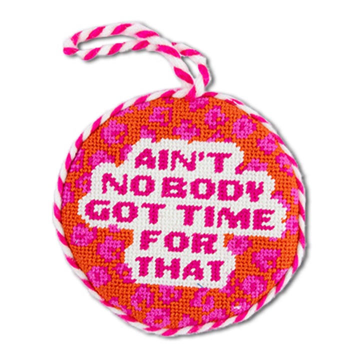Needlepoint Ornament - Ain't Nobody