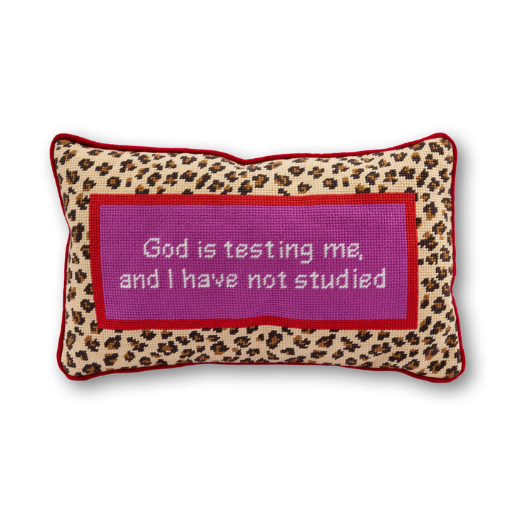 God Testing Me Needlepoint Pillow