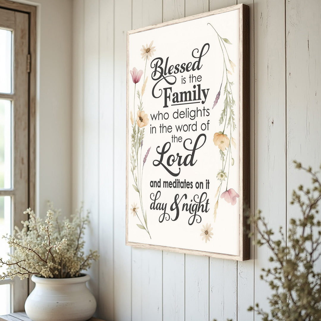 Blessed Is The Family Faith Sign