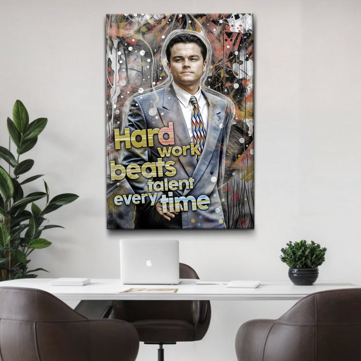 Hard Work Beats Talent Every Time Motivational Wall Sign