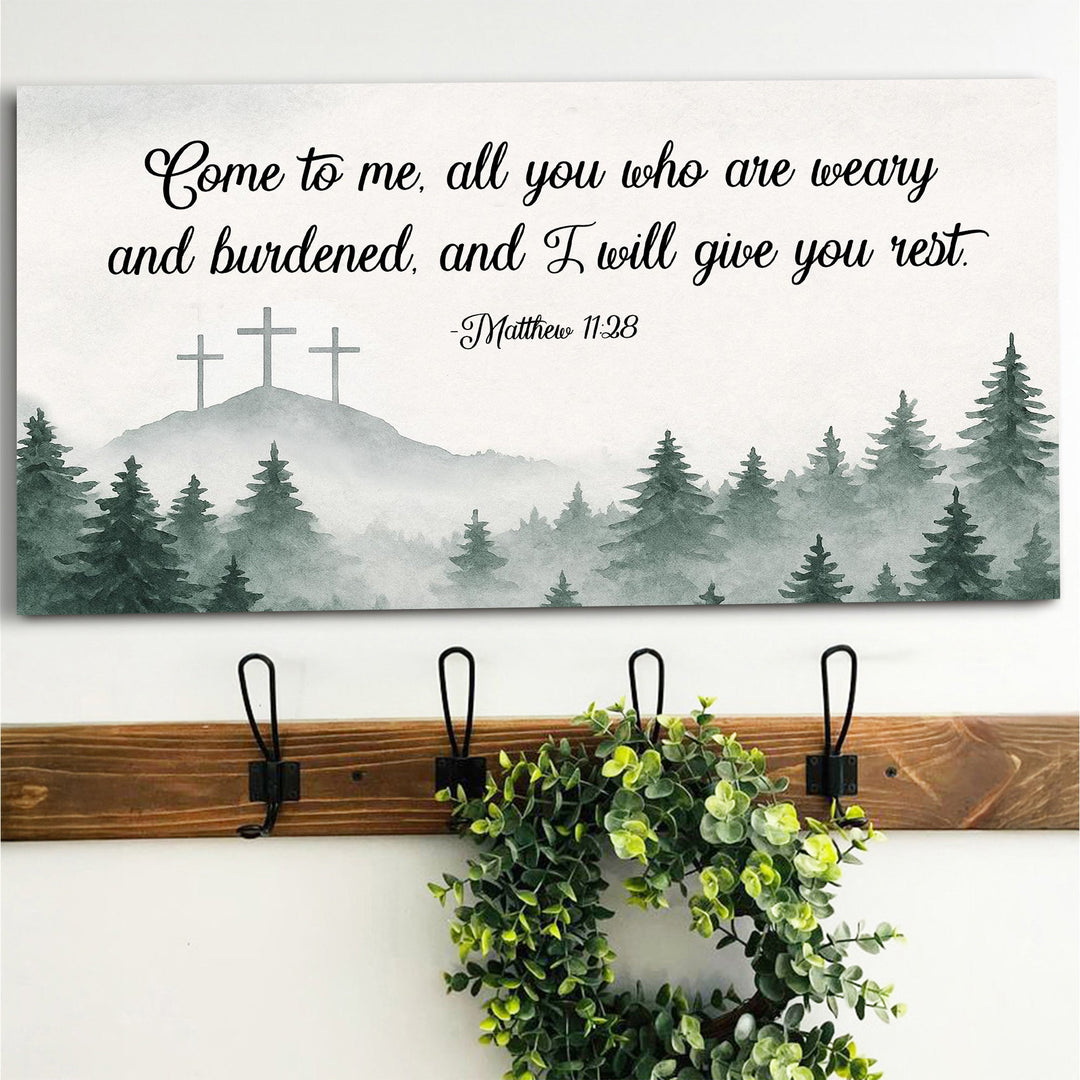 Come To Me - Matthew 11:28 Faith Sign II