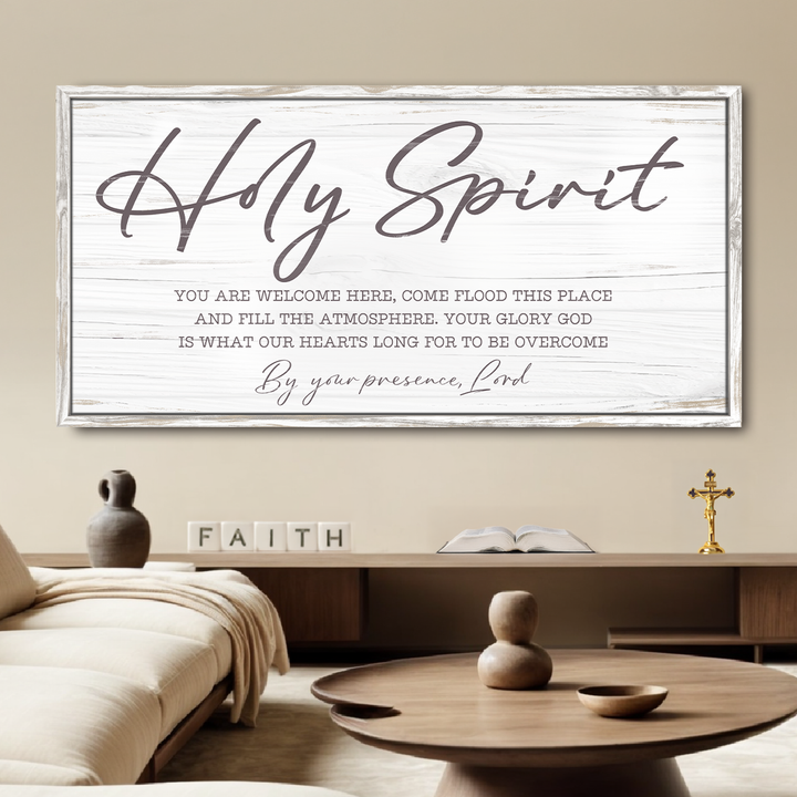 Holy Spirit You are Welcome Here Faith Sign III