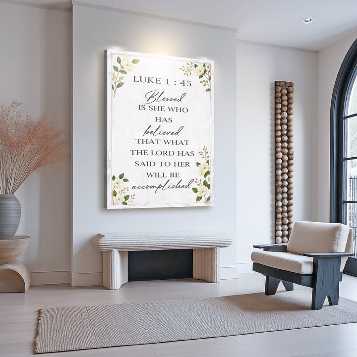 Blessed Is She Who Has Believed - Luke 1:45 Faith Wall Art II