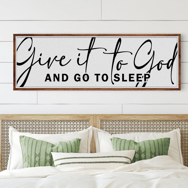 Give It To God And Go To Sleep Sign VIII