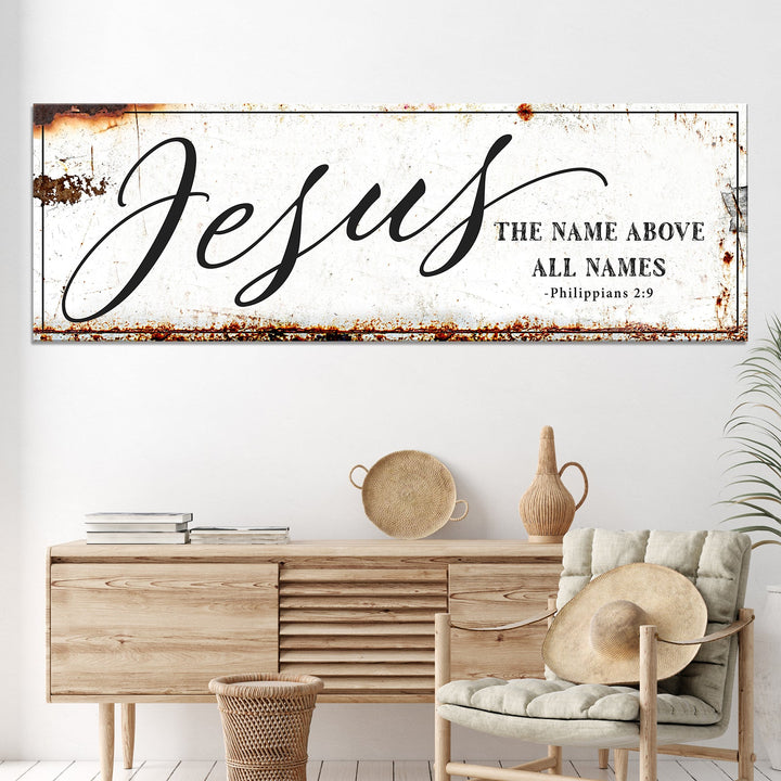 Jesus The Name Above All Names - Philippians 2:9 Faith Sign
