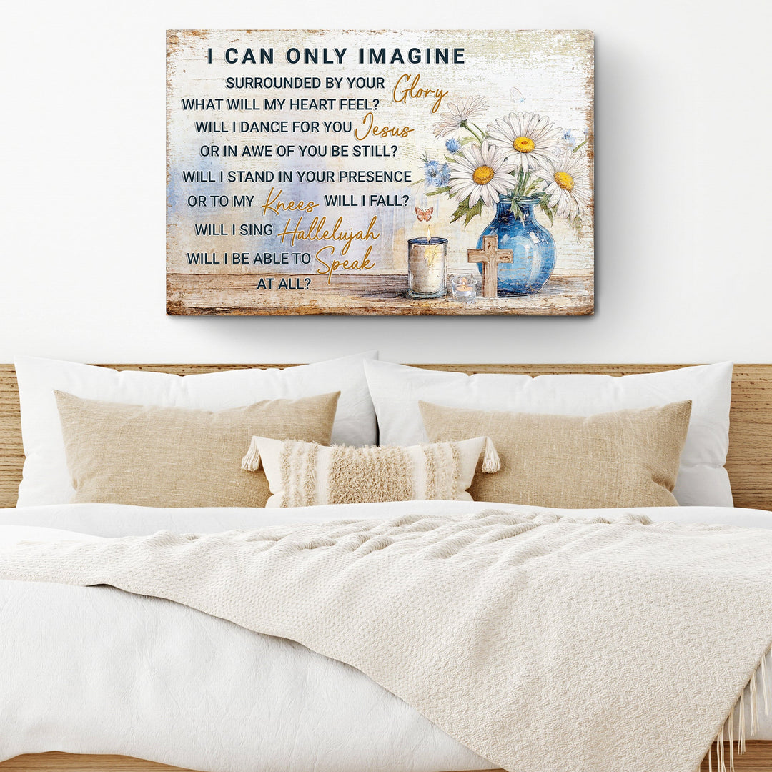 I Can Only Imagine Faith Sign II