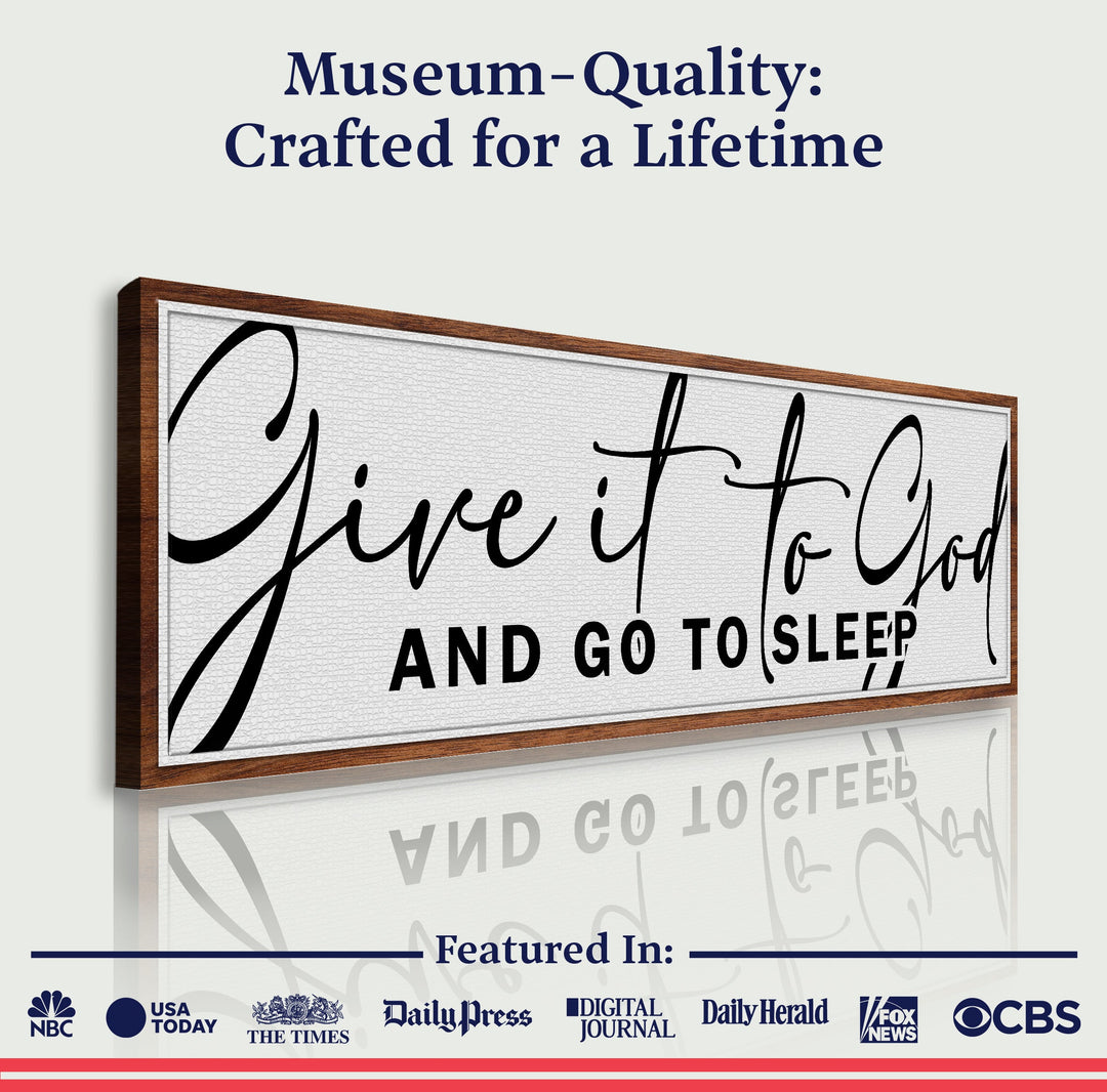 Give It To God And Go To Sleep Sign VIII