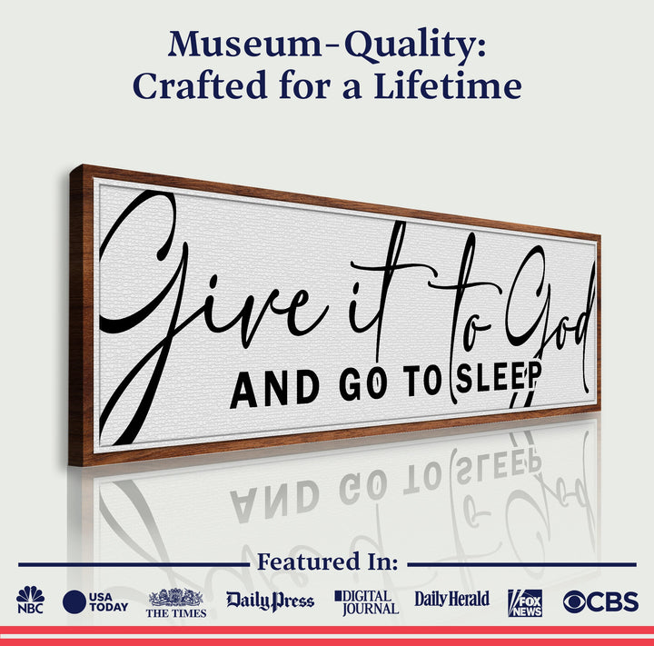 Give It To God And Go To Sleep Sign VIII