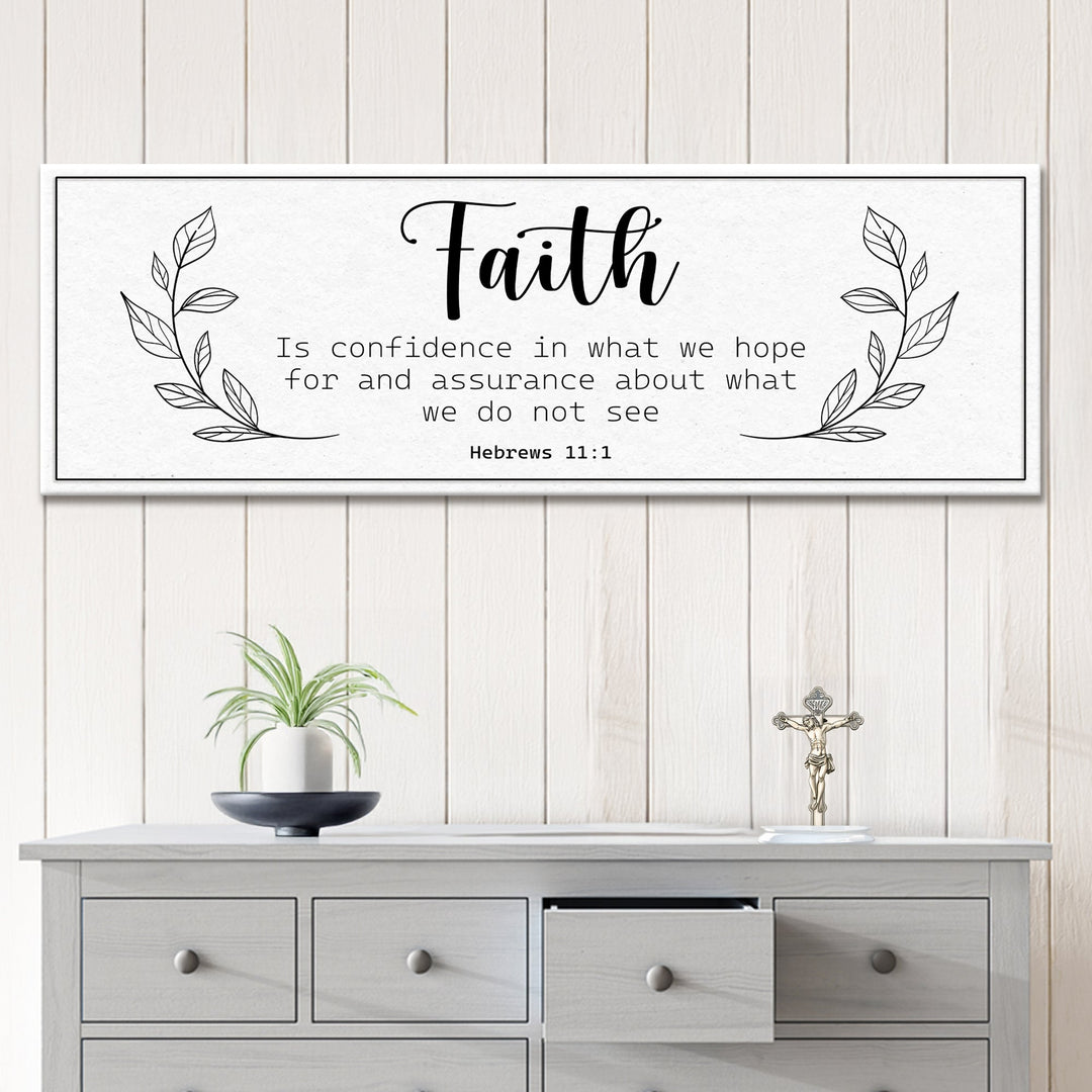 Faith Is Confidence - Hebrews 11:1 Faith Sign