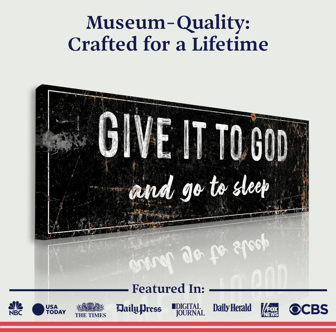 Give It To God And Go To Sleep Rustic Sign II