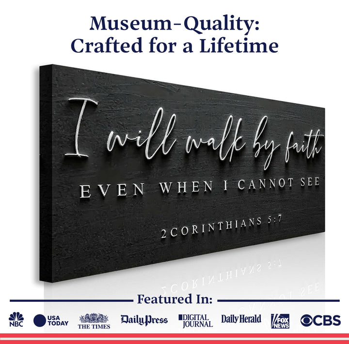 I Will Walk By Faith - 2 Corinthians 5:7 Faith Sign III