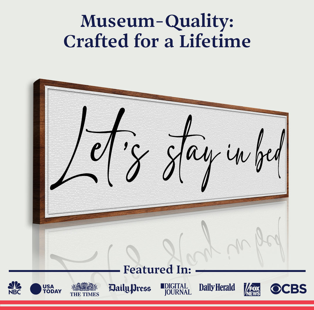 Let's Stay in Bed Bedroom Sign II