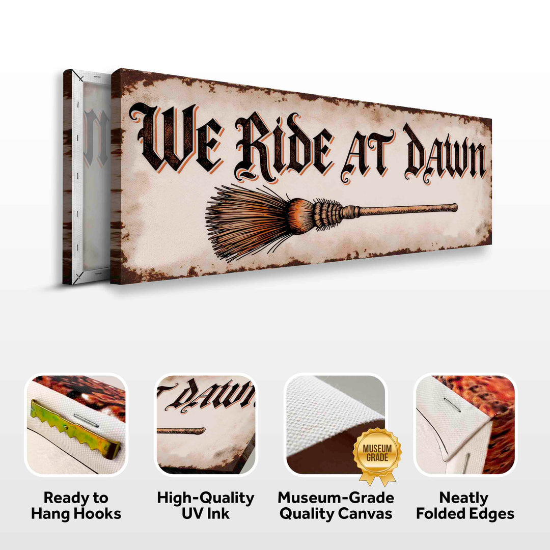 We Ride At Dawn Halloween Wall Sign