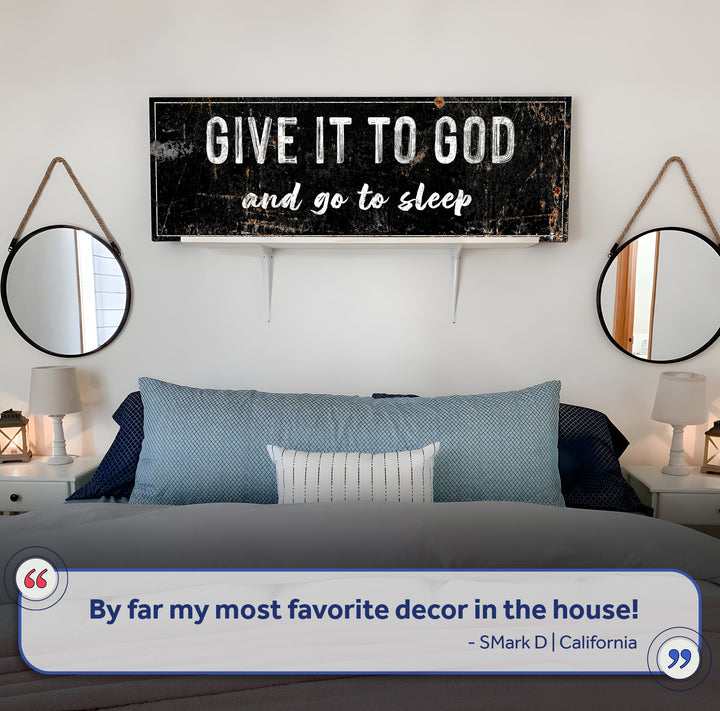 Give It To God And Go To Sleep Rustic Sign II