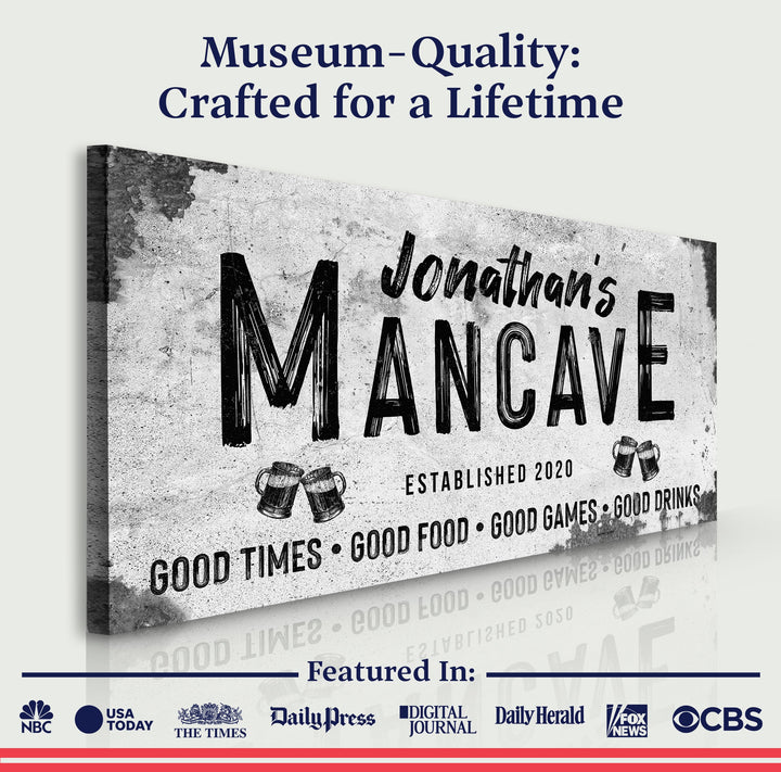 Good Times Man Cave Sign III