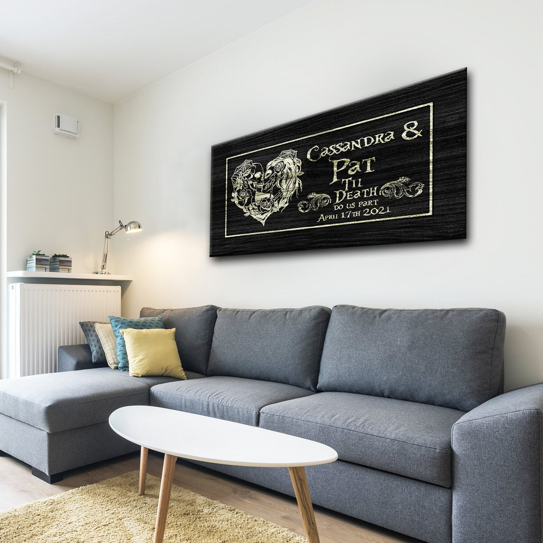 Till Death Do Us Part Skeleton Personalized Sign - Personalized Gift For Husband Or Wife