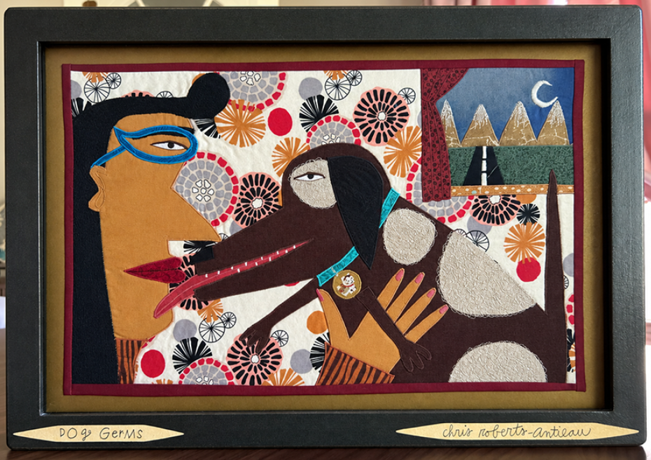 Chris Roberts-Antieau Dog Germs 2019 Original Fabric Applique Folk Art Framed