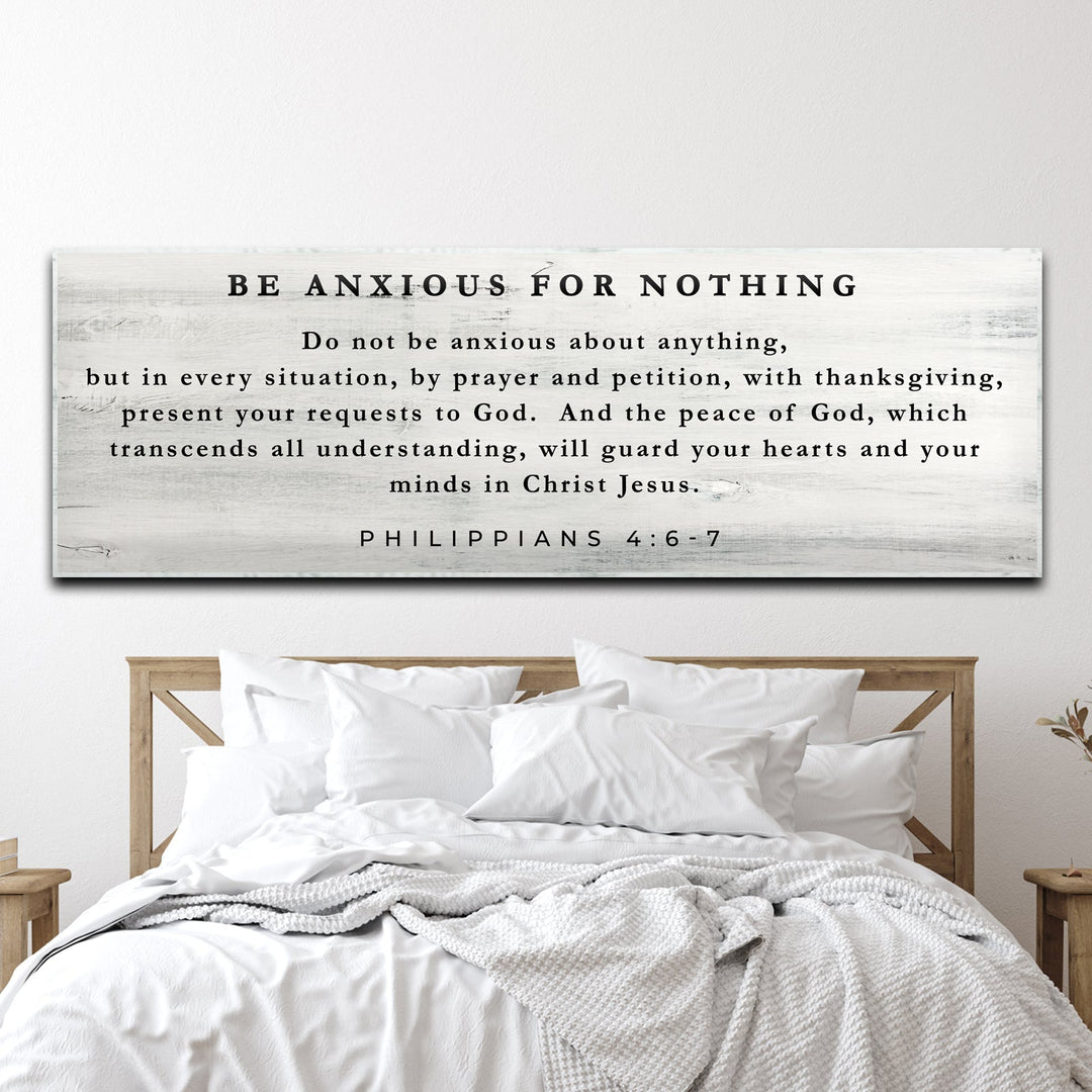 Philippians 4:6-7 - Be Anxious For Nothing Sign