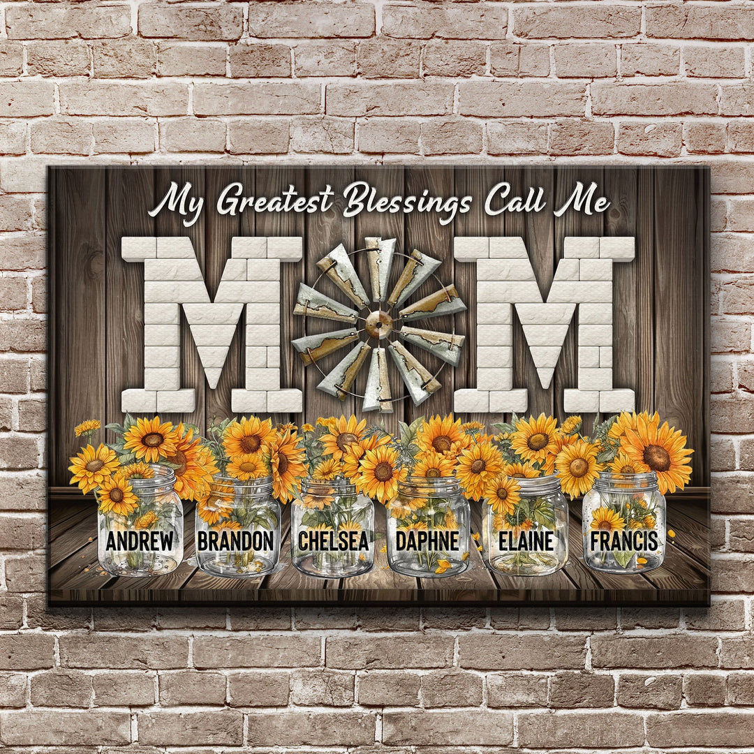 Mother's Day My Greatest Blessings Call Me Mom