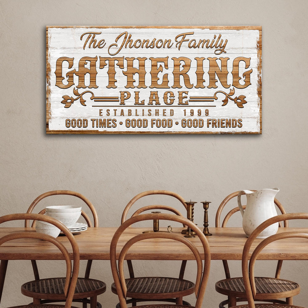 Gathering Place Personalized Sign II