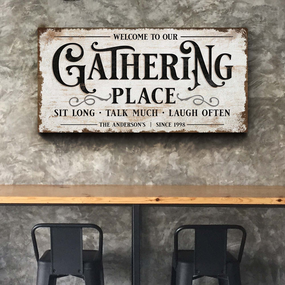 Gathering Place Personalized Sign
