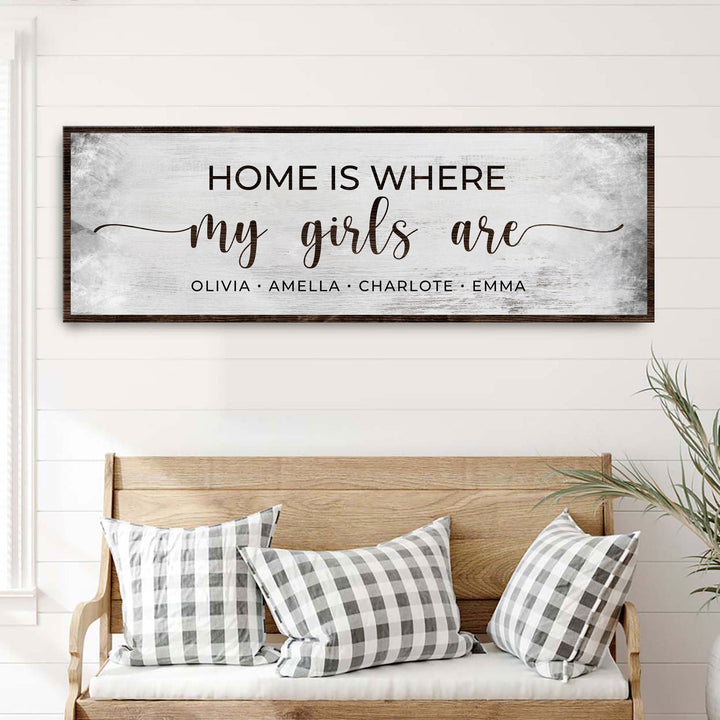 Home Is Where My Girls Are Sign II