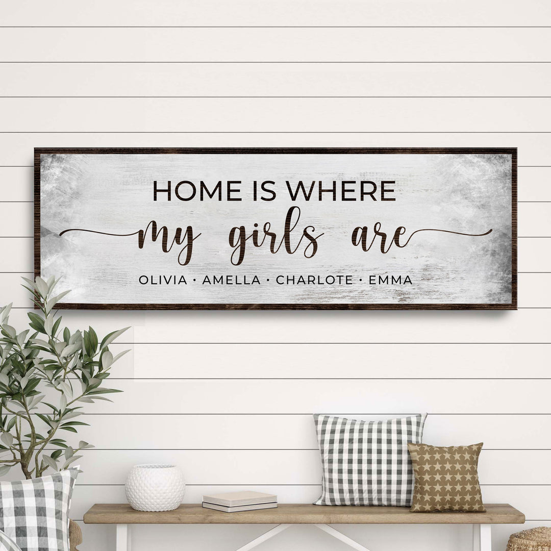 Home Is Where My Girls Are Sign II