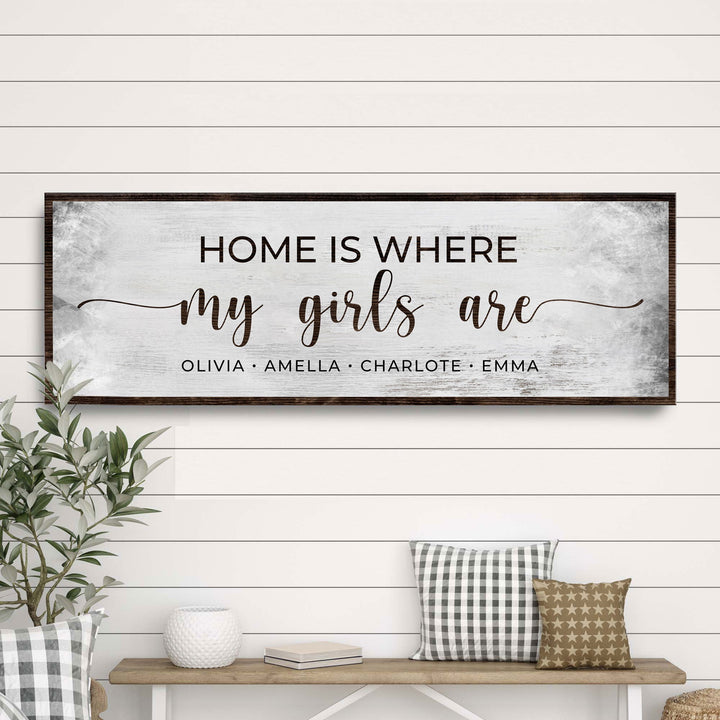 Home Is Where My Girls Are Sign II