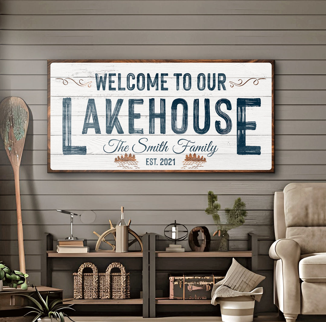 Welcome To Our Lakehouse Sign