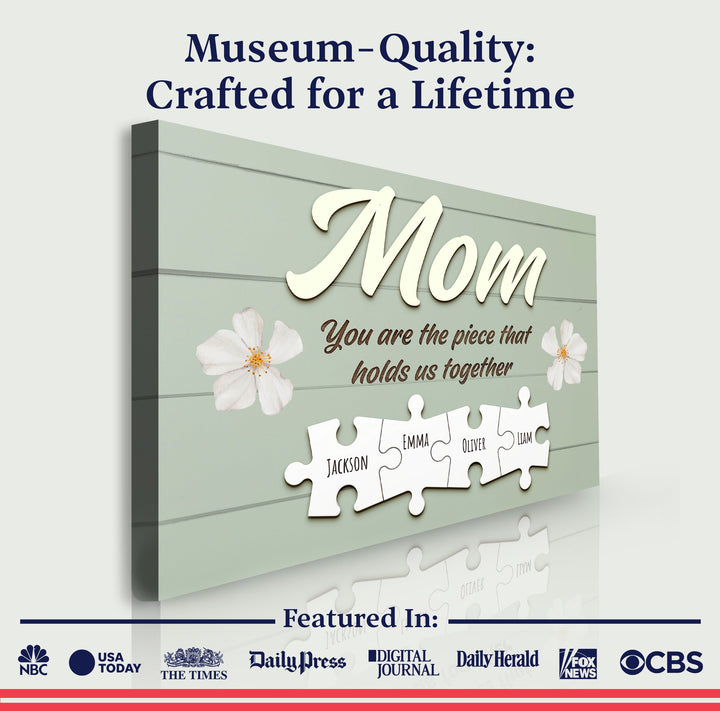 Mother's Day Sign The Piece That Holds Us Together