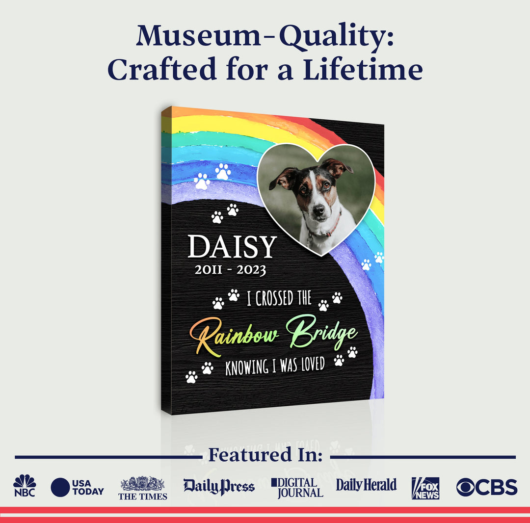 Pet Memorial Sign I Crossed The Rainbow Bridge