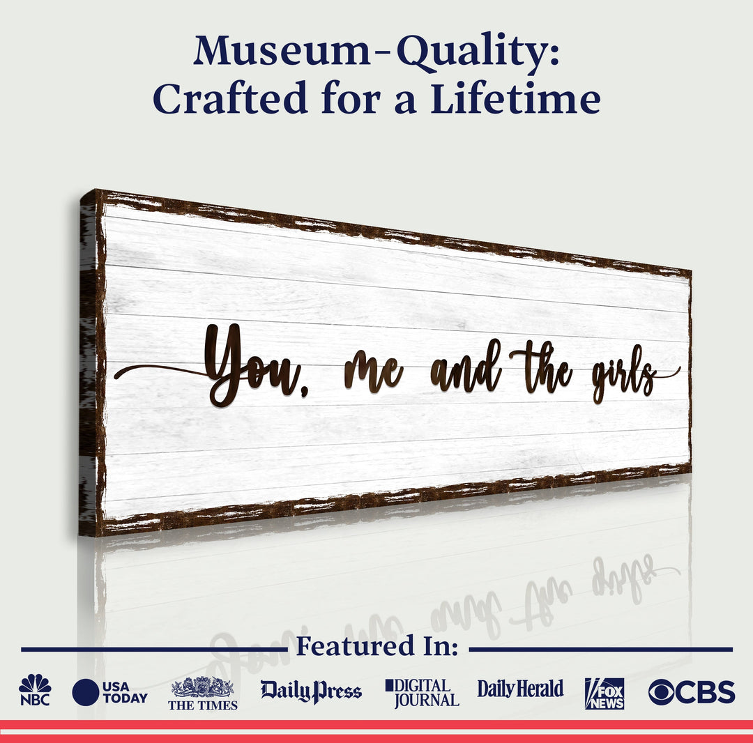 You, Me, And The Girls Sign