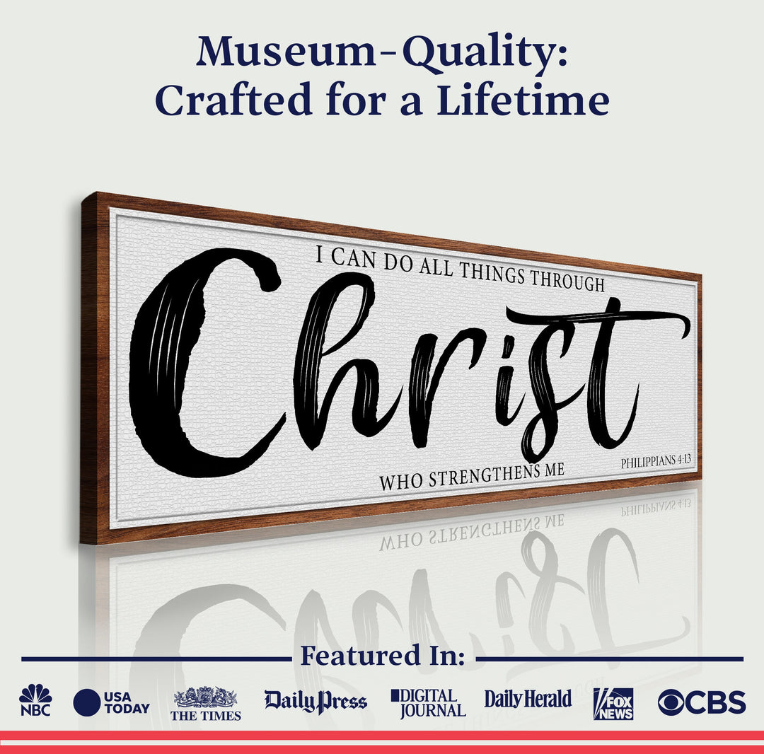 I Can Do All Things Through Christ Who Strengthens Me Faith Sign II