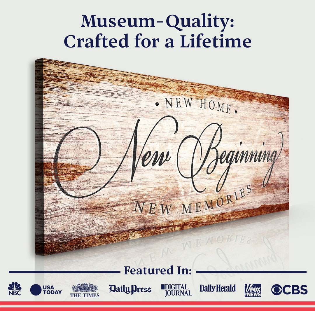 New Home New Beginning New Memories Sign IV