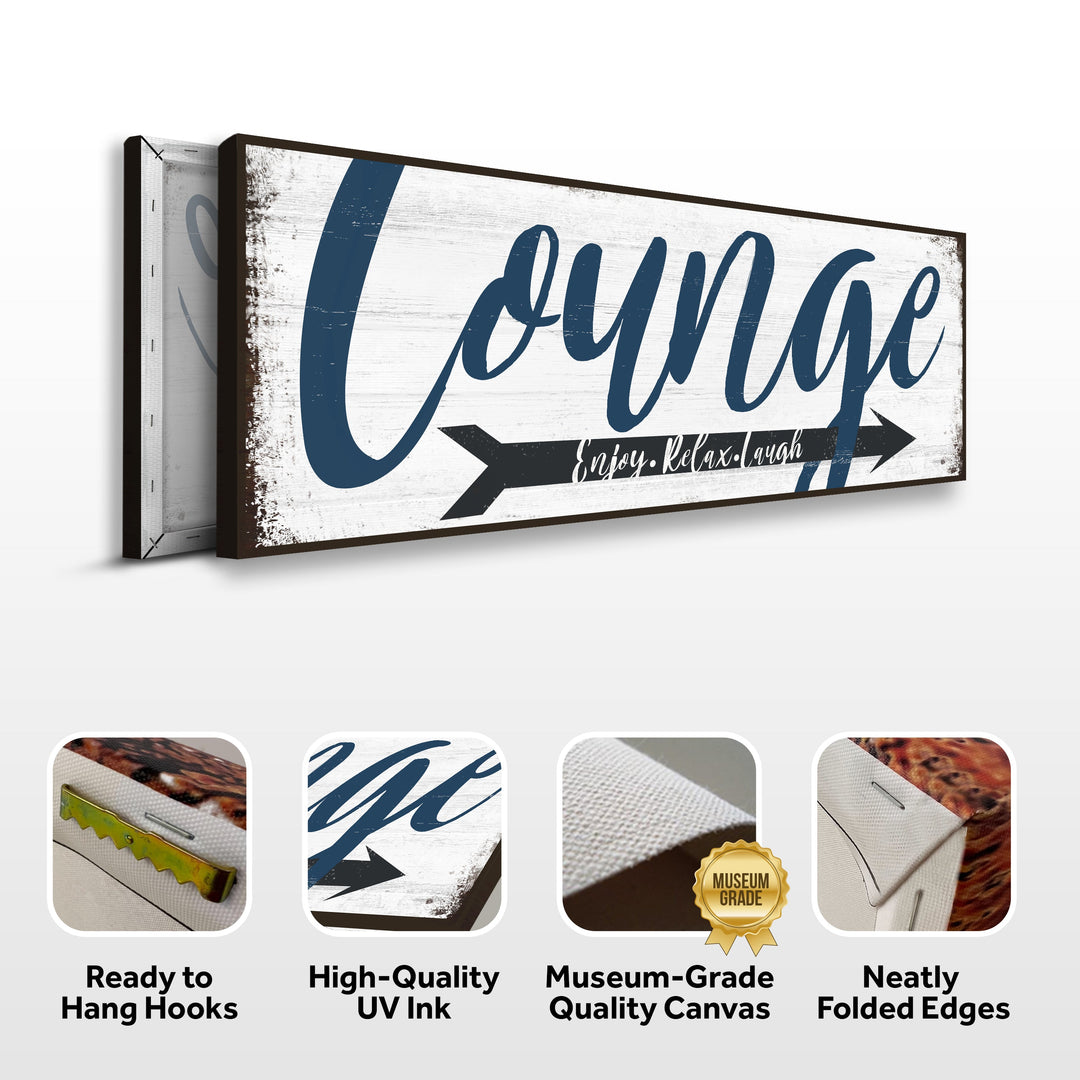 Enjoy Relax Laugh Lounge Sign