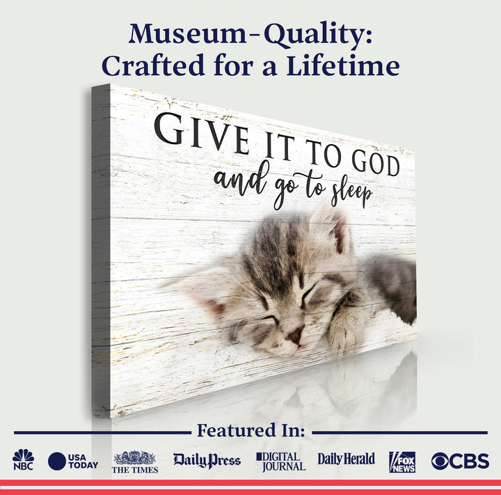 Give It to God And Go To Sleep Faith Sign VIII