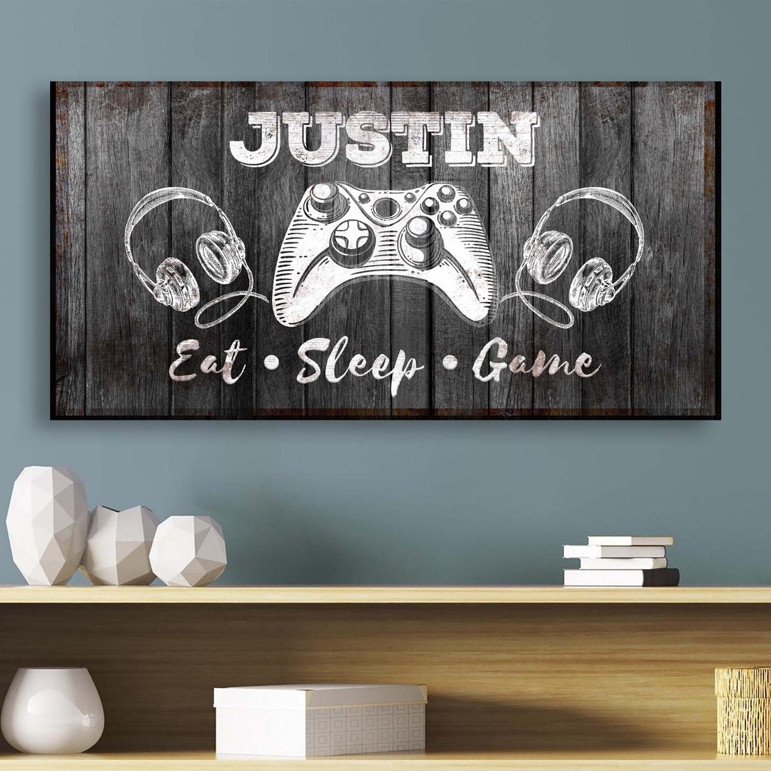 Eat Sleep Game Sign