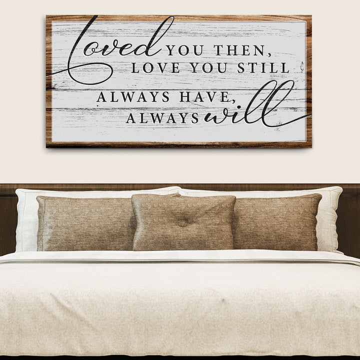 Love You Still Sign II