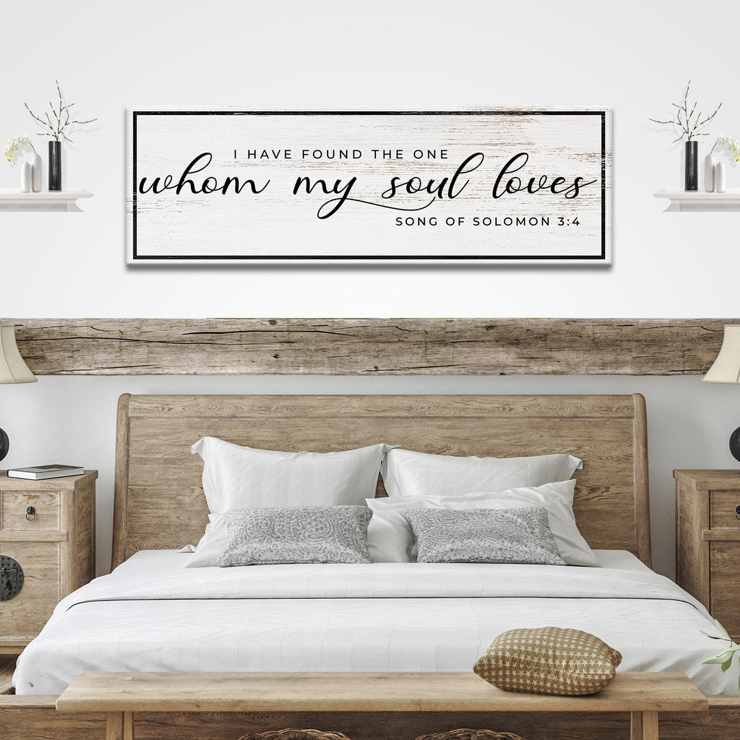 Song of Solomon 3:4 - 'I Have Found The One' - Inspirational Christian Wall Art