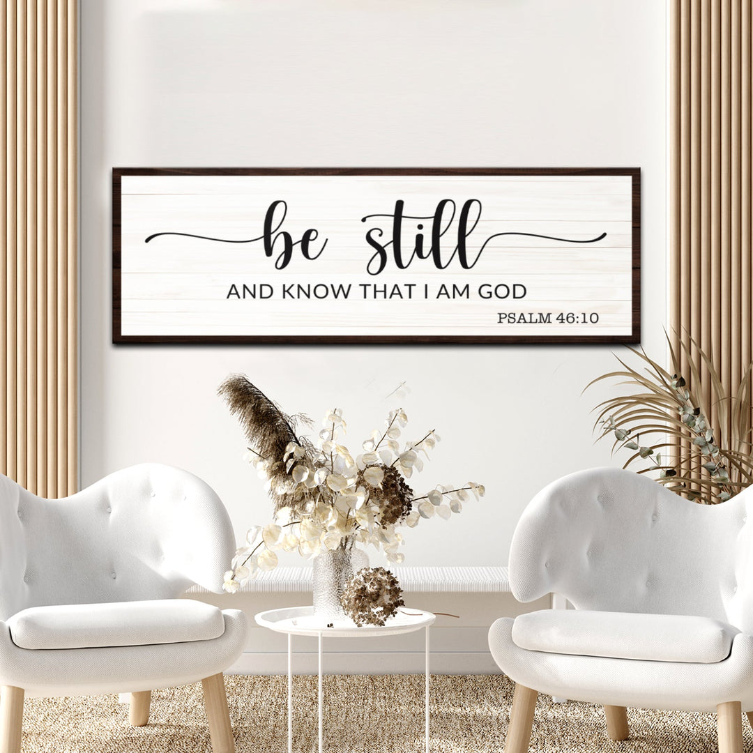 Psalm 46:10 - Be Still Sign
