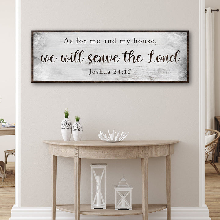 Joshua 24:15 - We Will Serve The Lord Sign II