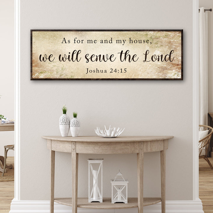 Joshua 24:15 - We Will Serve The Lord Sign II