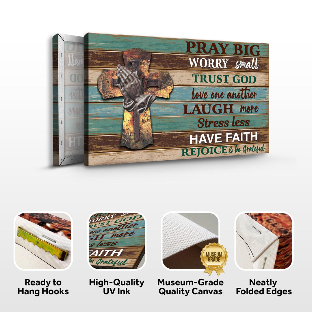 Pray Big Worry Small Sign