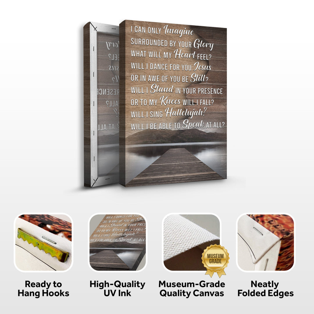 I Can Only Imagine By Your Glory What Will My Heart Feel Sign