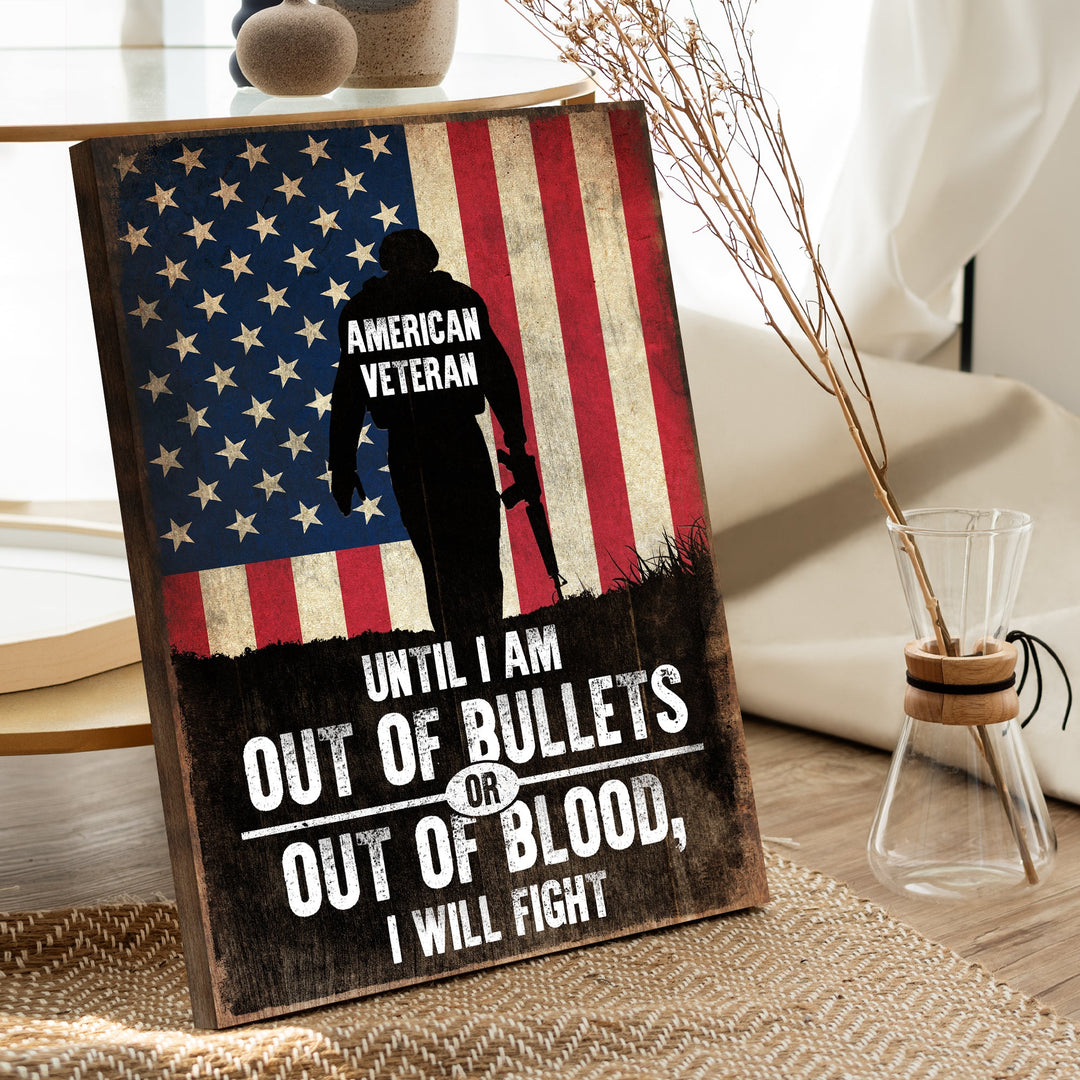 Until I Am Out Of Bullets Sign