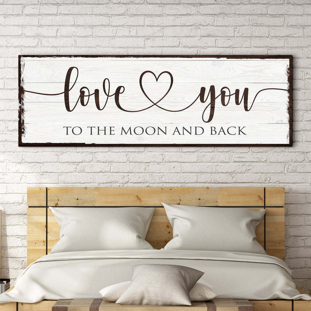 Love You To The Moon And Back Sign